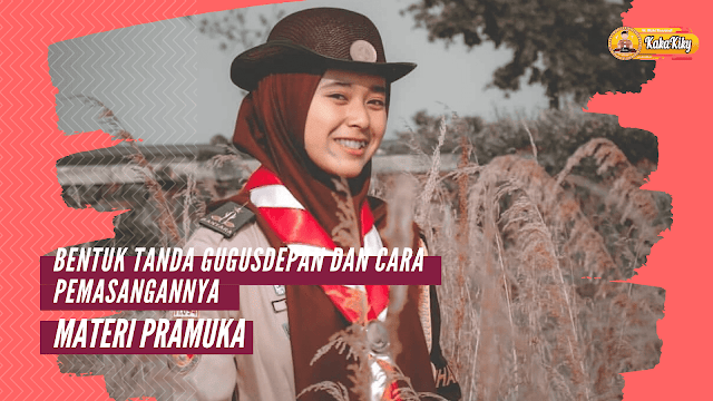 Bentuk dan Cara Pemasangan Pita Gudep